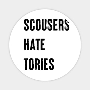 Scousers Hate Tories Magnet